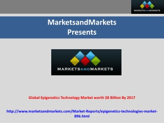 Epigenetics Technology Market - Trends & Forecast to 2017