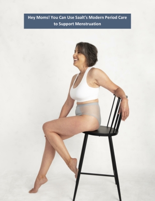 Hey Moms! You Can Use Saalt’s Modern Period Care to Support Menstruation