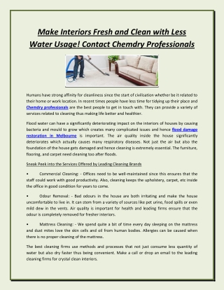 Make Interiors Fresh and Clean with Less Water Usage! Contact Chemdry Professionals