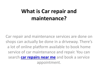 What is Car repair and maintenance?