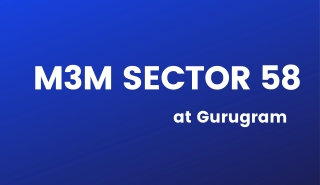 M3M Sector 58 Gurugram - Download Brochure