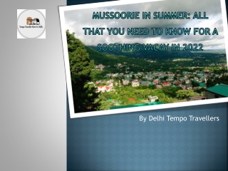 A Complete Travel Guide on Mussoorie Visit in Summer