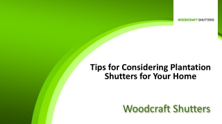 Plantation Shutters_ Tips for Considering Plantation Shutters for Your Home