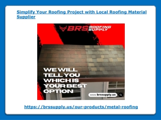 Simplify Your Roofing Project with Local Roofing Material Supplier