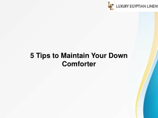 5 Tips to Maintain Your Down Comforter