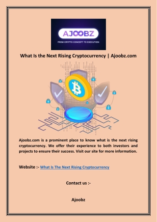 What Is the Next Rising Cryptocurrency | Ajoobz.com