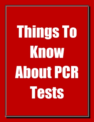 Things To Know About PCR Tests