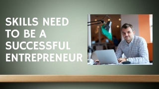 Skills Need To Be A Successful Entrepreneur