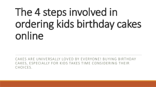 The 4 steps involved in ordering kids birthday