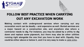 FOLLOW BEST PRACTICE WHEN CARRYING OUT ANY EXCAVATION