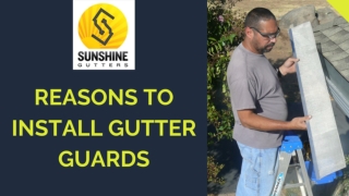 Reasons To Install Gutter Guards