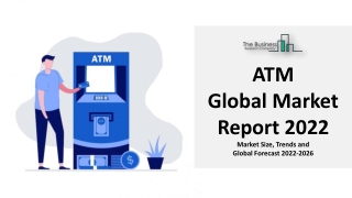 ATM Market Comprehensive Insights, Growth Analysis, Share And Future Scope