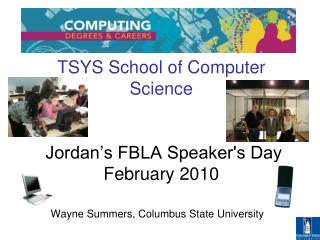 TSYS School of Computer Science Jordan’s FBLA Speaker's Day February 2010