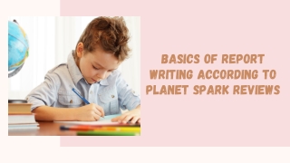 Basics of Report Writing According to Planet Spark Reviews