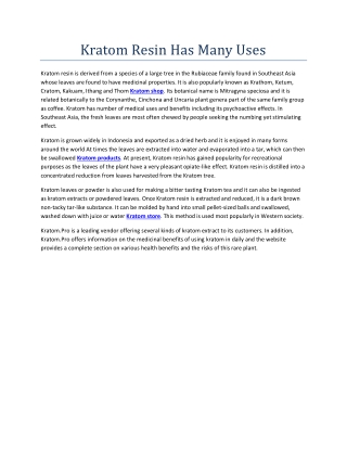 Kratom Resin Has Many Uses