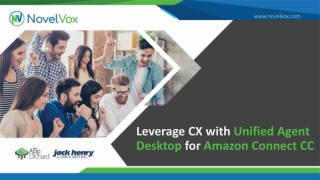 Leverage CX with Unified Agent Desktop for Amazon Connect CC