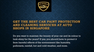Get the Best Car Paint Protection and Cleaning Services at Auto Shops in Singapo
