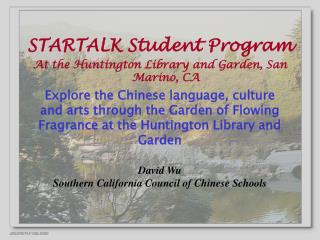 STARTALK Student Program At the Huntington Library and Garden, San Marino, CA