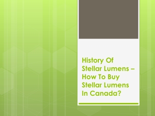 History Of Stellar Lumens – How To Buy Stellar Lumens In Canada?