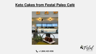 Keto Cakes from Festal Cafe