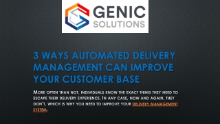 3 Ways automated delivery management can improve your customer base