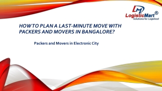 How To Plan A Last-minute Move With Packers And Movers In Bangalore?