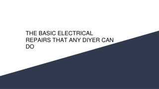 THE BASIC ELECTRICAL REPAIRS THAT ANY DIYER CAN DO