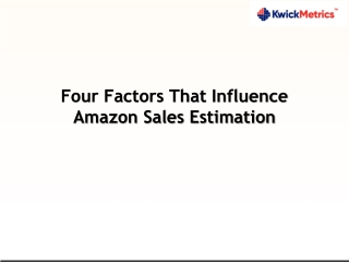 Four Factors That Influence Amazon Sales Estimation