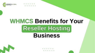 WHMCS Benefits for Your Reseller Hosting Business
