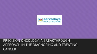 Precision Oncology | Sarvodaya Healthcare