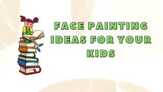 Face Painting Ideas For Your Kids