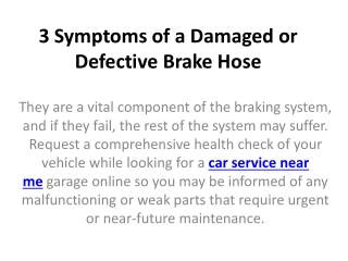 3 Symptoms of a Damaged or Defective Brake Hose