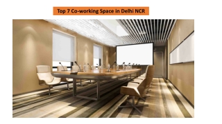 Top 7 Coworking Space in Delhi NCR