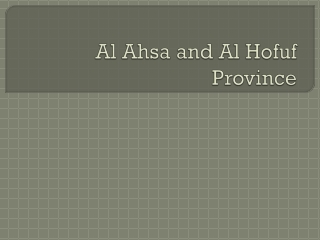 Al Ahsa and Al Hofuf Province