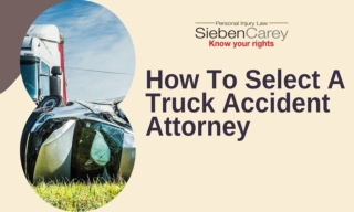 How To Select A Truck Accident Attorney