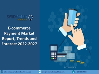 E-Commerce Payment Market Overview: Global Industry, Price Trends, Size, Share