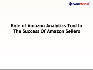 Role of Amazon Analytics Tool In The Success Of Amazon Sellers