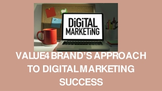 Value4brand's Approach to digital marketing success