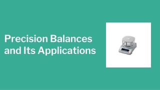 Precision Balances and Its Applications