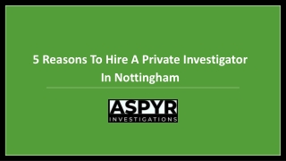 5 Reasons To Hire A Private Investigator In Nottingham
