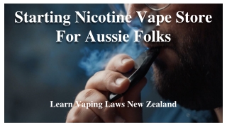 Starting Nicotine Vape Store For Aussie Folks