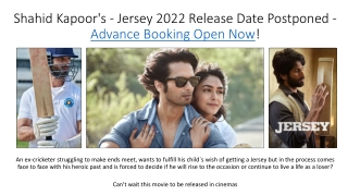 Sahid Kapoor's - Jersey 2022 Release Date Postponed - Advance Booking Open Now!