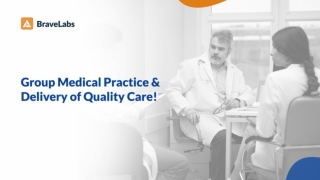Benefits of Group Medical Practices | BraveLabs