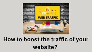 How to boost the traffic of your website