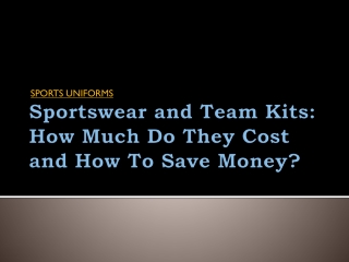 Sportswear and Team Kits: How Much Do They Cost and How To Save Money?