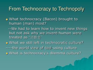 From Technocracy to Technopoly