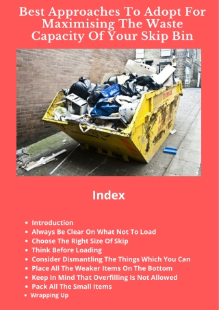 Best Approaches To Adopt For Maximising The Waste Capacity Of Your Skip Bin