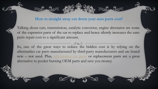 How to straight away cut down your auto parts cost?