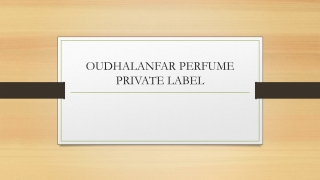 OUDHALANFAR PERFUME PRIVATE LABEL
