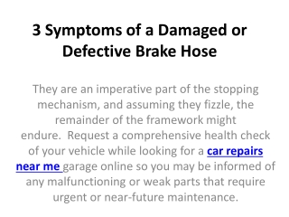 3 Symptoms of a Damaged or Defective Brake Hose